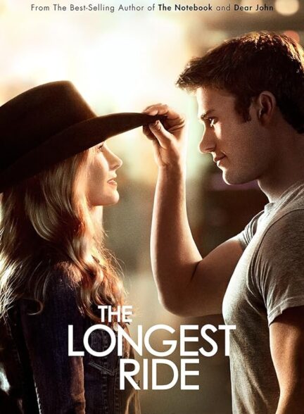 دانلود فیلم The Longest Ride با دوبله فارسی و زیرنویس چسبیده