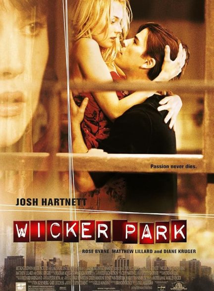 دانلود فیلم Wicker Park 2004 با زیرنویس چسبیده